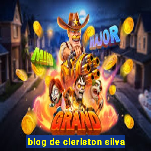 blog de cleriston silva